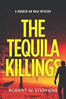 The Tequila Killings: A Murder on Maui Mystery 171980737X Book Cover