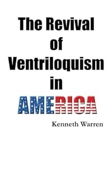 Paperback The Revival of Ventriloquism In America Book