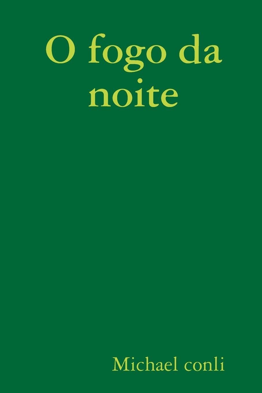 O fogo da noite