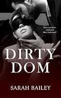 Dirty Dom 1913217078 Book Cover