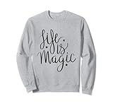 Life Is Magic Cute Quote