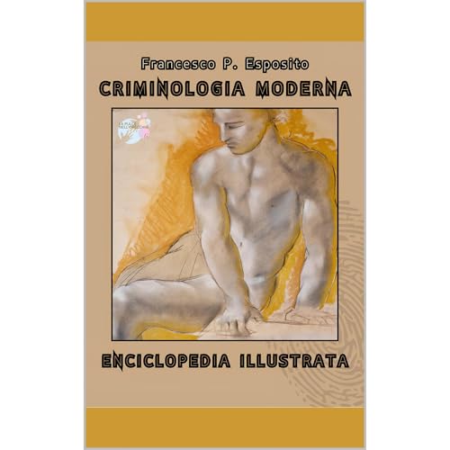 Enciclopedia ILLUSTRATA di Criminologia Moderna Audiolibro Por Francesco Esposito arte de portada