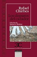 Los disparos del cazador 8497403959 Book Cover