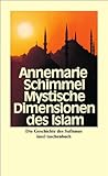  Mystische Dimensionen des Islam: Die Geschichte des Sufismus (insel taschenbuch)