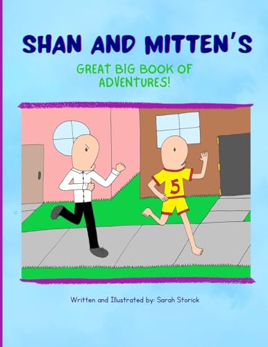 Shan and Mitten's Great Big Book of Adventures!