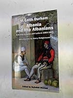 Albania and the Albanians 1903616093 Book Cover