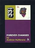 Forever Changes (Thirty Three and a Third series)