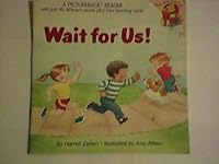 Wait for Us! (Pictureback Readers) 0394820029 Book Cover