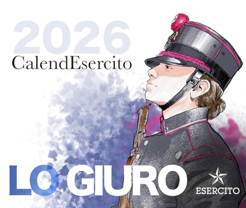 Lo giuro. CalendEsercito 2026. Da tavolo