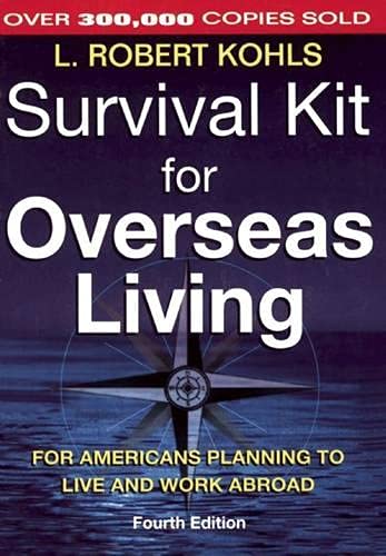 Buy Survival Kit for Overseas Living: For Americans Planning to Live and Work Abroad — BookShops.in