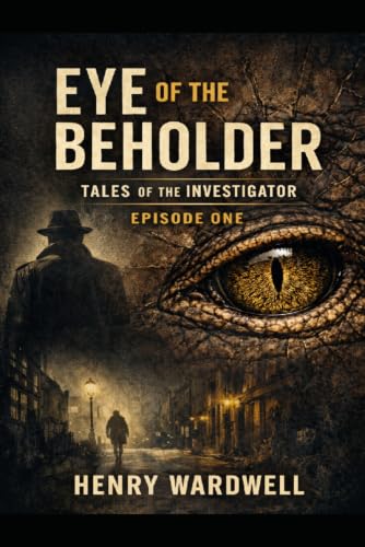 Eye of the Beholder (Tales of the Investigator)