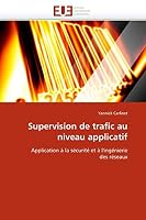 Supervision de Trafic Au Niveau Applicatif 6131518769 Book Cover
