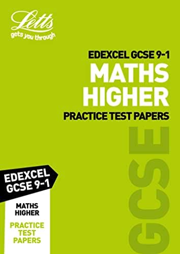 Grade 9-1 GCSE Maths Higher Edexcel Practice Test Papers: GCSE Grade 9-1 (Letts GCSE 9-1 Revision Success)