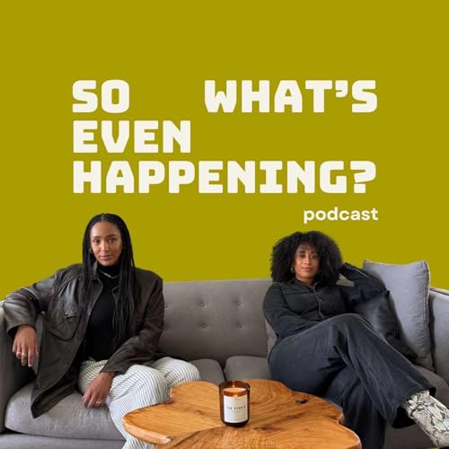 So What's Even Happening? cover art