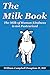 The Milk Book: The Milk of Human Kindness Is Not Pasteurized