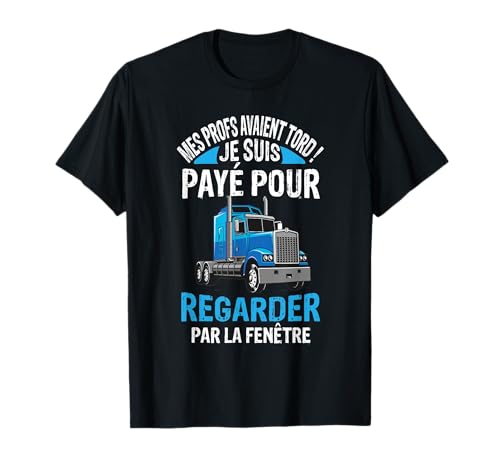 Cadeau Routier Humour Homme Camion T-Shirt