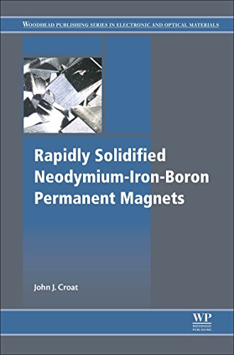 Compare Textbook Prices for Rapidly Solidified Neodymium-Iron-Boron Permanent Magnets Woodhead Publishing Series in Electronic and Optical Materials 1 Edition ISBN 9780081022252 by Croat, John J.