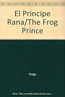 El Principe Rana/The Frog Prince (Start-Off Stories) 0516339834 Book Cover