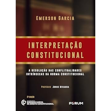 Capa do livro Interpretação Constitucional: a resolução das conflitualidades intrínsecas da norma constitucional