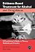 Evidence-Based Treatments for Alcohol and Drug Abuse: A Practitioner's Guide to Theory, Methods, and Practice (Practical Clinical Guidebooks Series)