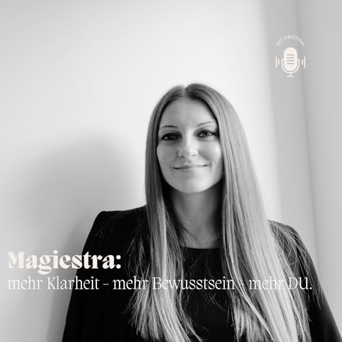 『MagieStra - der Podcast f&uuml;r mehr Klarheit, mehr Bewusstsein, mehr DU.』のカバーアート