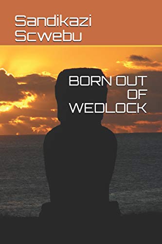 BORN OUT OF WEDLOCK
