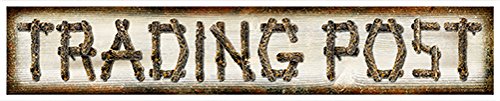 Trading Post Novelty Sign | Indoor/Outdoor | Funny Home Décor