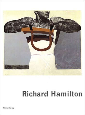 Richard Hamilton: Prints and Multiples 1939-2002