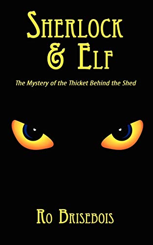 Sherlock & Elf: The Mystery of the Thicket Behind the Shed