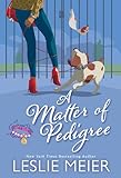 A Matter of Pedigree (A Carole and Poopsie Mystery)