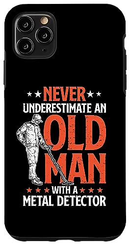 金属探知機を持つ老人を決して過小評価しないでください スマホケース iPhone 11 Pro Max 用