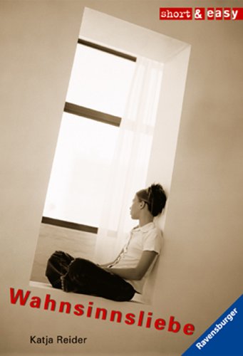 Wahnsinnsliebe (Short & Easy) : Reider, Katja: Amazon.de: Bücher