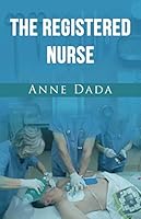 The Registered Nurse 1950320057 Book Cover