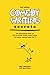 Comedy Writing Secrets: The Best-Selling Book on How to Think Funny, Write Funny, Act Funny, And Get Paid For It, 2nd Edition