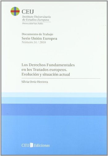 Los derechos fundamentales en los tratados europeos. Evolución y situación actual