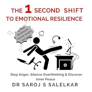 The 1 Second Shift to Emotional Resilience Audiobook By Dr Saroj Salelkar cover art