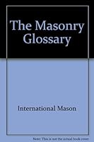The Masonry Glossary 0843601345 Book Cover