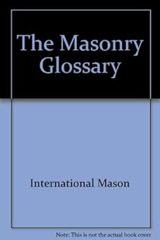 Hardcover The Masonry Glossary Book