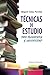 T??cnicas de estudio para secundaria y universidad / Study Skills for High school and University by Miguel Salas Parrilla (2012-06-22)