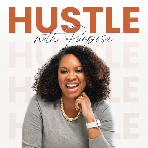 Hustle With Purpose Podcast cover art
