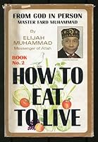 From God in Person, Master Fard Muhammand: How to Eat to Live Book No. Two B09WZTYCVV Book Cover
