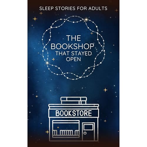The Bookshop That Stayed Open Audiolibro Por Sleep Stories For Adults arte de portada
