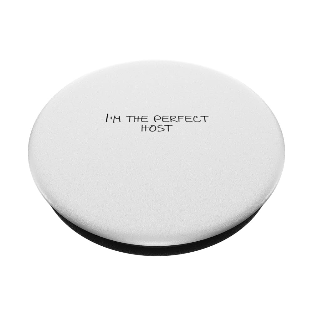 I'm the perfect host PopSockets Swappable PopGrip, Black - Image 2