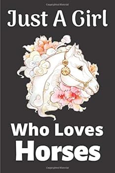 Just a Girl Who Loves Horses : Linked Journal with 120 Pages for Women and Girl Who Love Horse