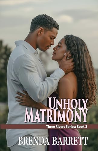 Unholy Matrimony (Three Rivers Book 3)