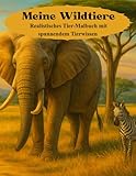 Meine Wildtiere: Realistisches Tier-Malbuch mit 50 Wildtieren – inkl. spannendem Wissen über Lebensraum, Nachwuchs, Nahrung, Aussehen und mehr