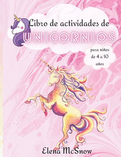 LIBRO DE ACTIVIDADES DE UNICORNIOS PARA NIÃ‘OS DE 4 A 10 AÃ‘OS: Puzzles de unicornios para niÃ±as|Libro para colorear de unicornios para niÃ±os|Libro de ... de palabras (Spanish Edition)