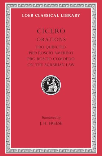 Pro Quinctio. Pro Roscio Amerino. Pro Roscio Comoedo. On the Agrarian Law