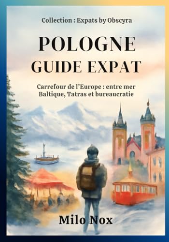 Guide d'Expatriation en Pologne: Carrefour de l’Europe : entre mer