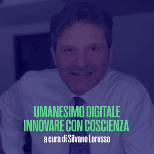 Umanesimo digitale - Silvano Lorusso cover art